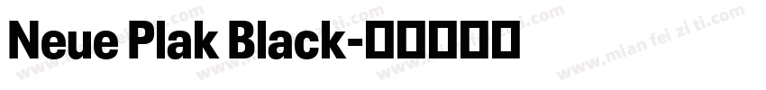 Neue Plak Black字体转换